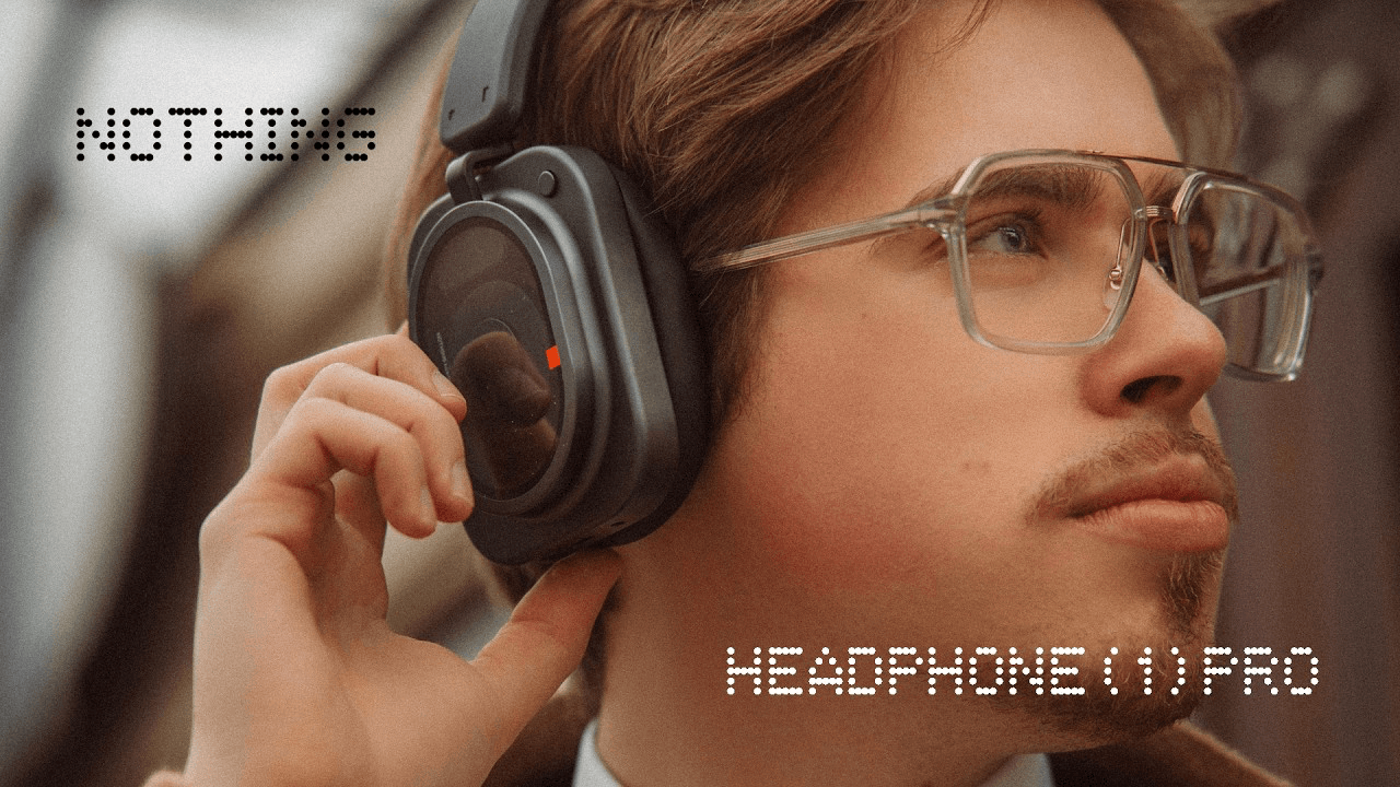 Nothing Headphone (1) Pro - Spec Ad